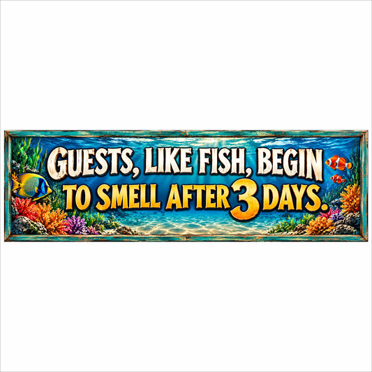 Funny guest room sign with Guests Like Fish Begin to Smell After 3 Days saying and colorful tropical fish design