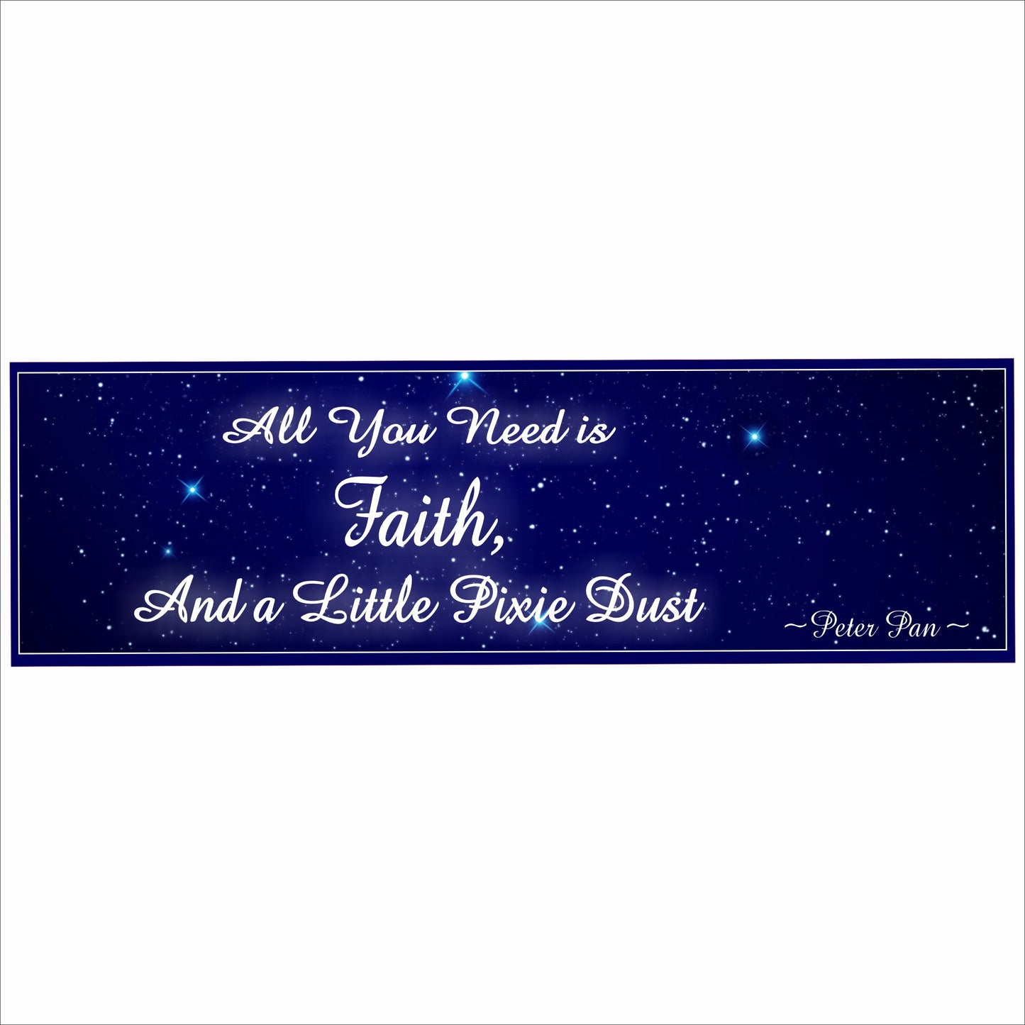 all you need is faith and a little pixie dust inspirational sign front view