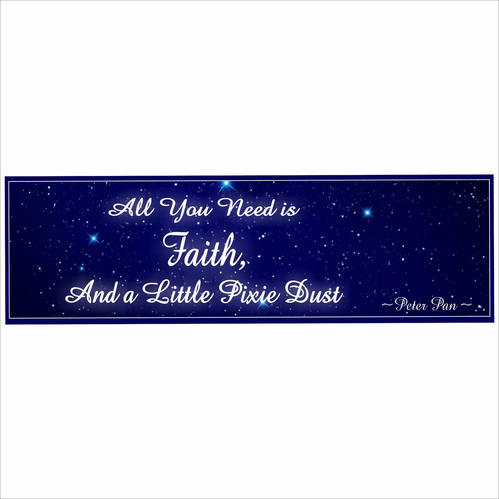 all you need is faith and a little pixie dust inspirational sign front view