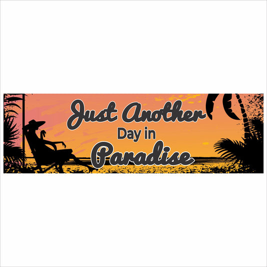 Just Another Day in Paradise tropical sunset beach wall sign front view