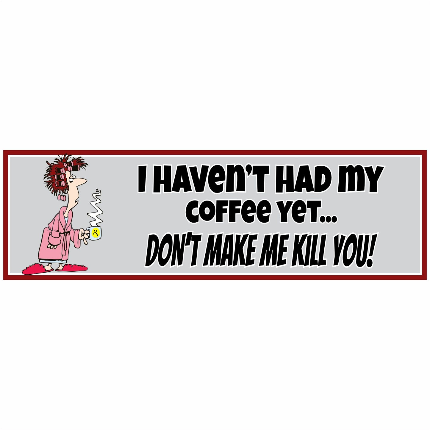 personalized funny coffee sign with cartoon character and humorous quote