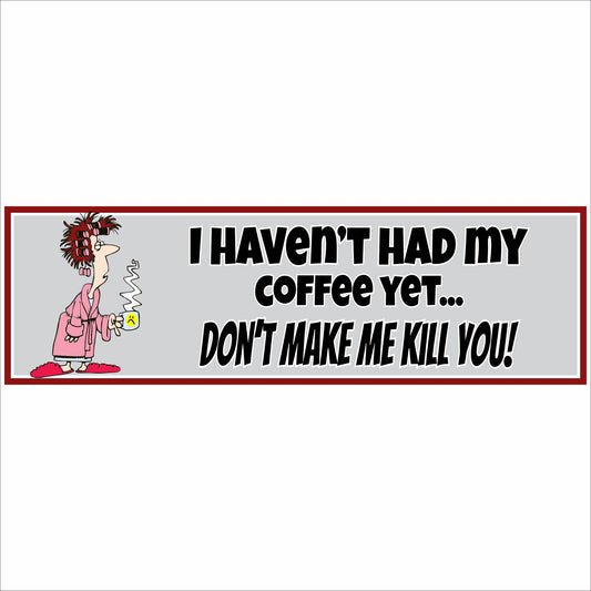 personalized funny coffee sign with cartoon character and humorous quote