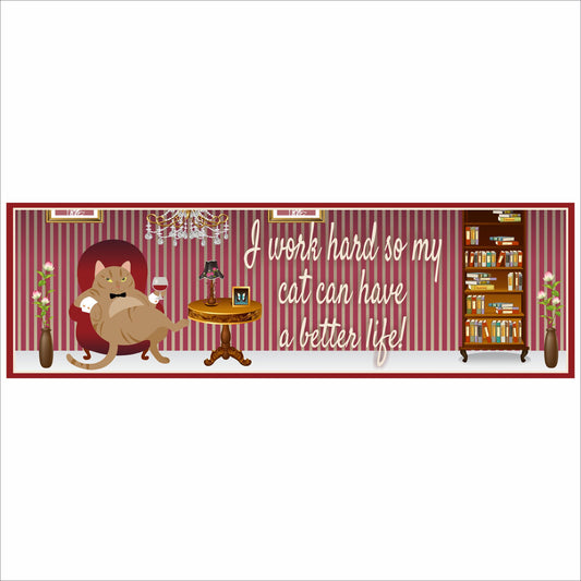 16x5 cat lounge humor sign with single cat illustration and script quote on striped background