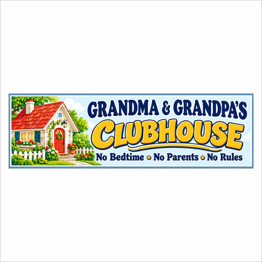 Personalized grandparents clubhouse sign featuring a red-roof cottage, customizable grandparents’ names, and “No Bedtime • No Parents • No Rules.”