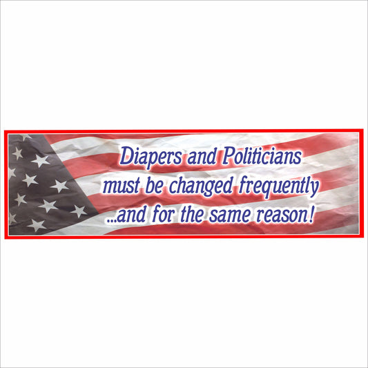 diapers and politicians funny patriotic sign front view