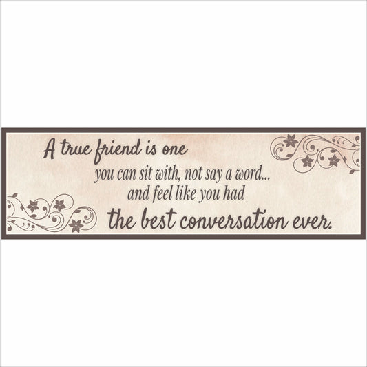 close up inspirational friendship quote sign with neutral textured background and decorative flourishes