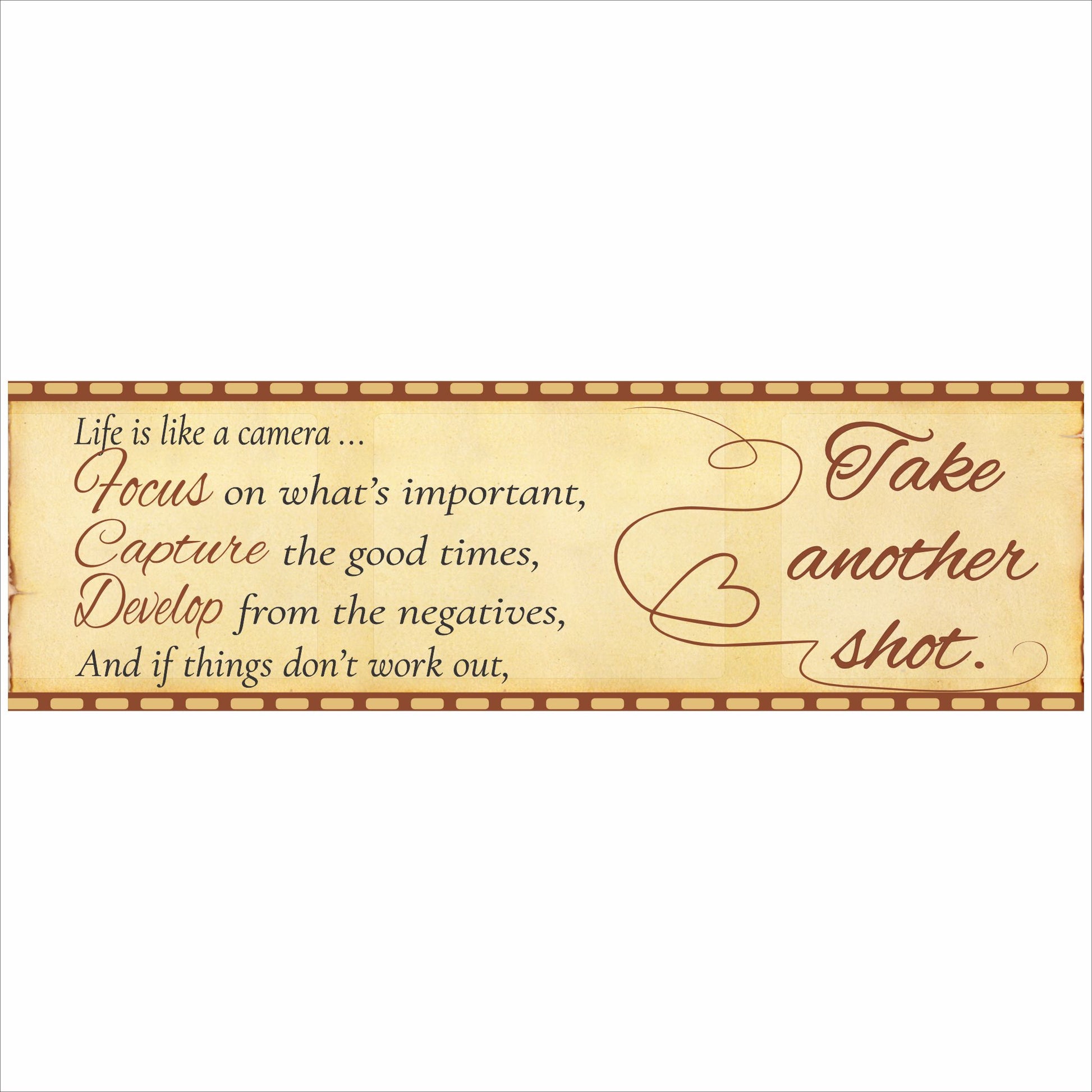 close up of inspirational life is like a camera sign on shelf with 16 inch width measurement shown above long narrow decor sign