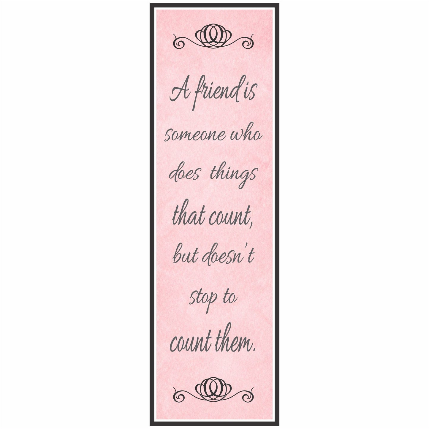 Inspirational friendship quote wall sign with pink textured background and script lettering