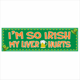 Irish themed wall sign reading “I’m So Irish My Liver Hurts” with shamrock border and beer mug graphic