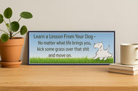 Humorous pet lover sign with cartoon dog, wall art décor displayed in home