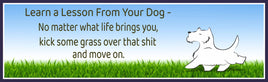 Funny dog quote sign, Learn a Lesson From Your Dog wall art, 16x5 inches