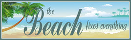 The Beach Fixes Everything sign, tropical coastal wall art with palm trees, 16x5 inches