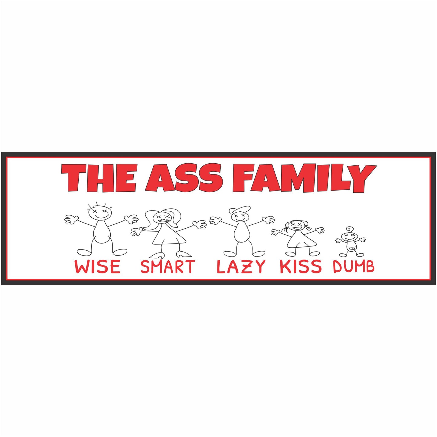 Funny novelty family sign with stick figure characters and bold red lettering