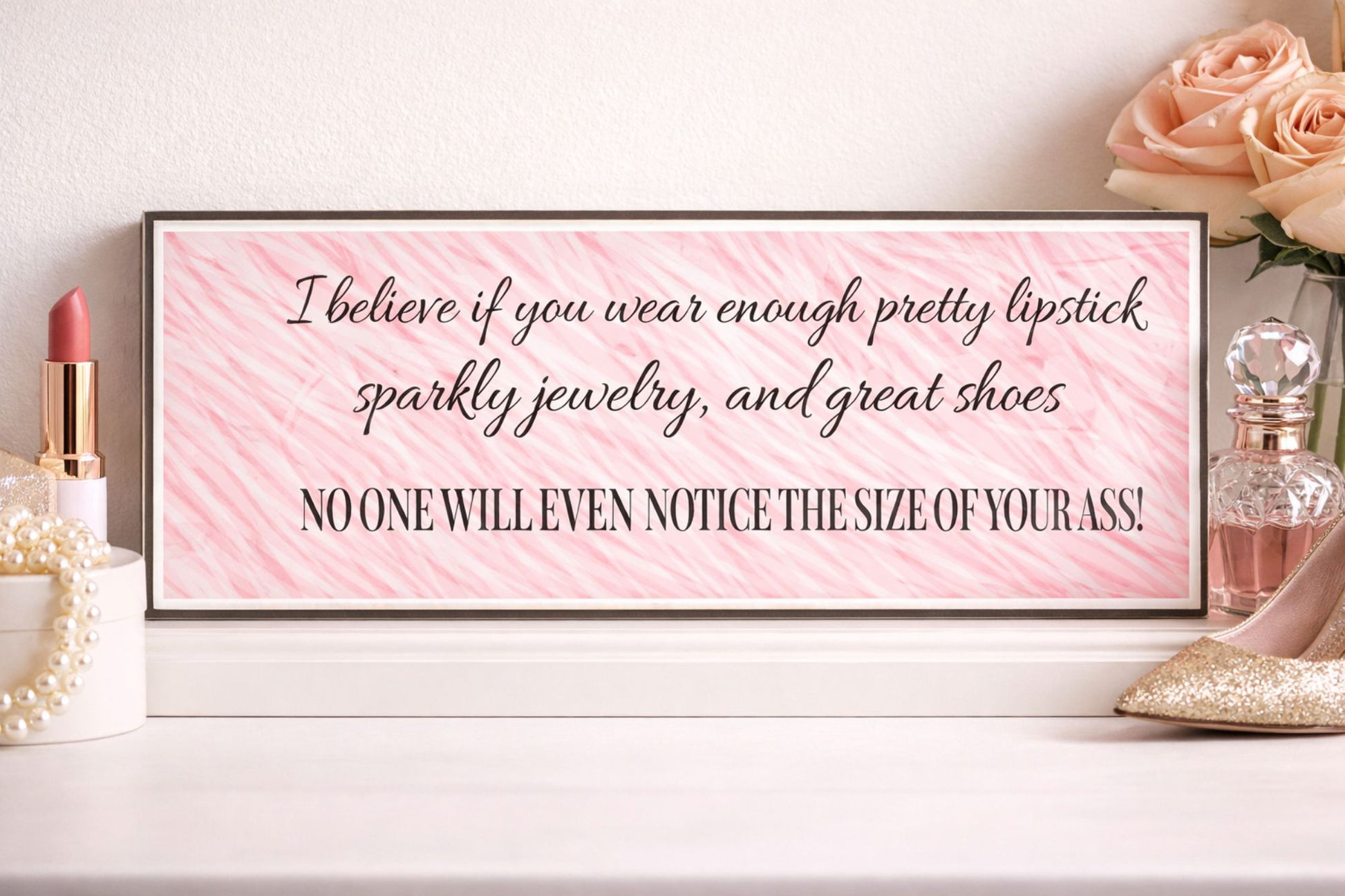 beauty quote sign styled on vanity table lifestyle image