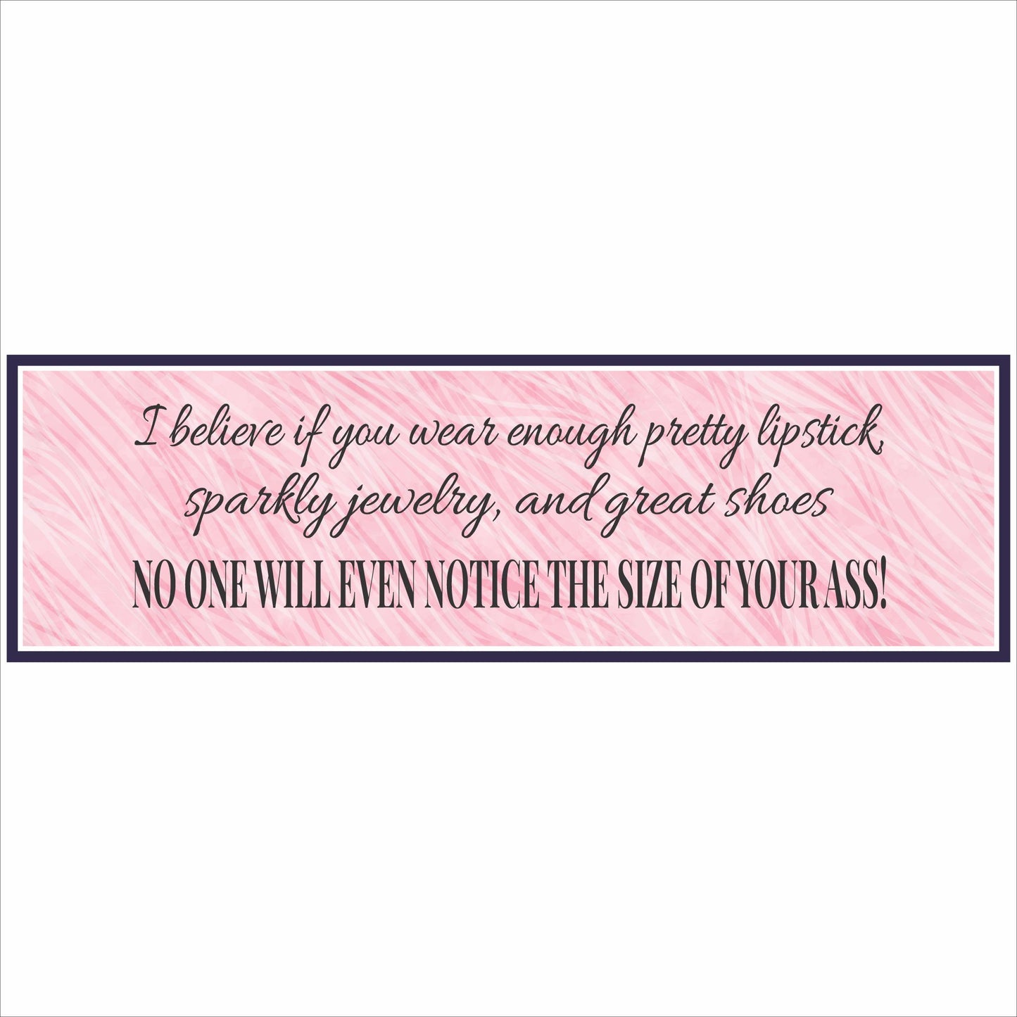 funny pink beauty quote sign close up product photo