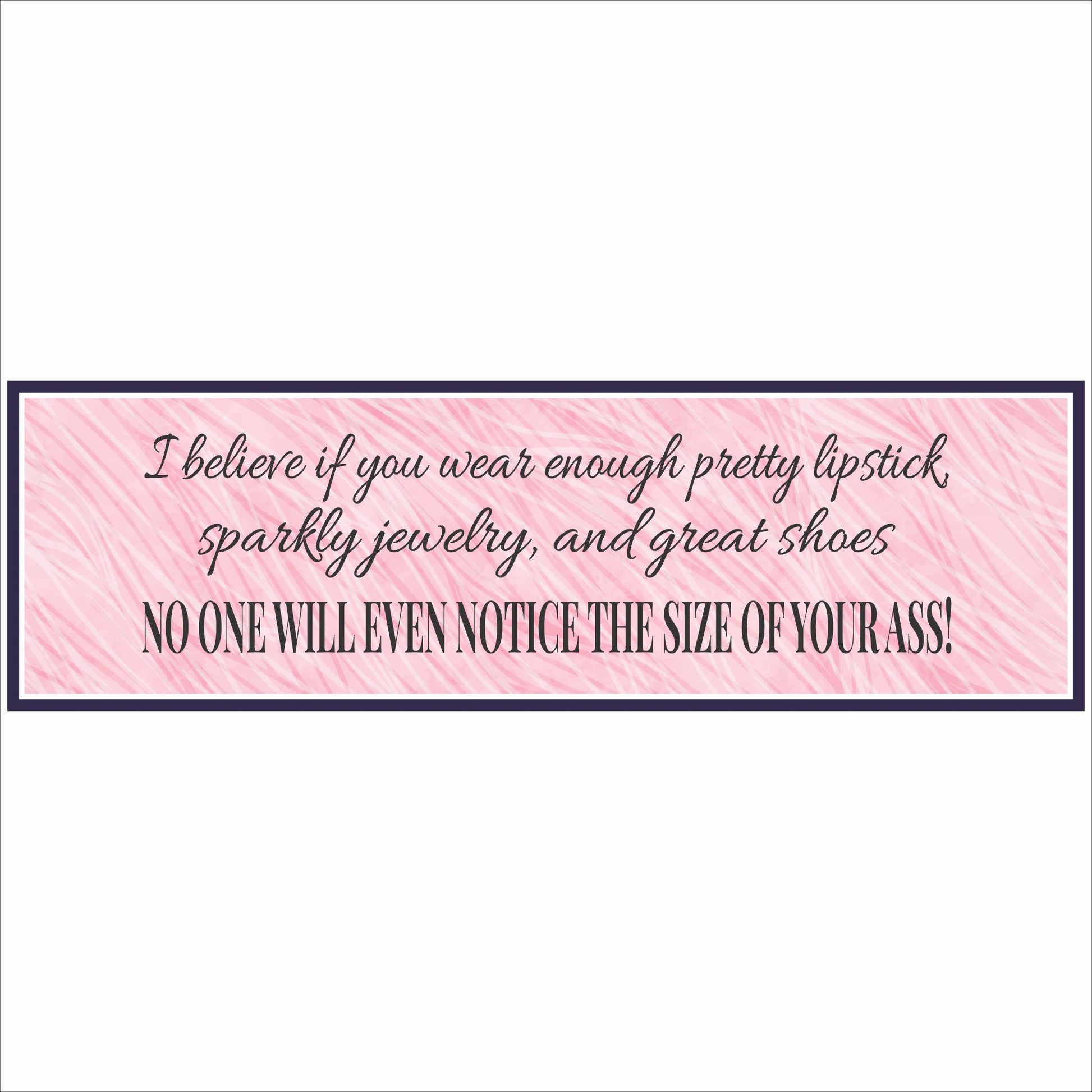 funny pink beauty quote sign close up product photo