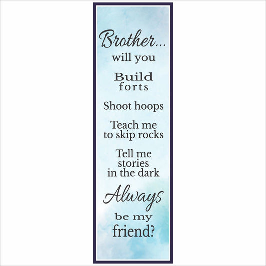 close up of brother quote sign with blue watercolor background and vertical 16x5 layout