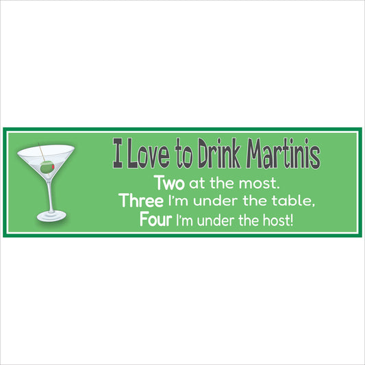 Martini quote sign I love to drink martinis green bar decor funny alcohol saying sign close up