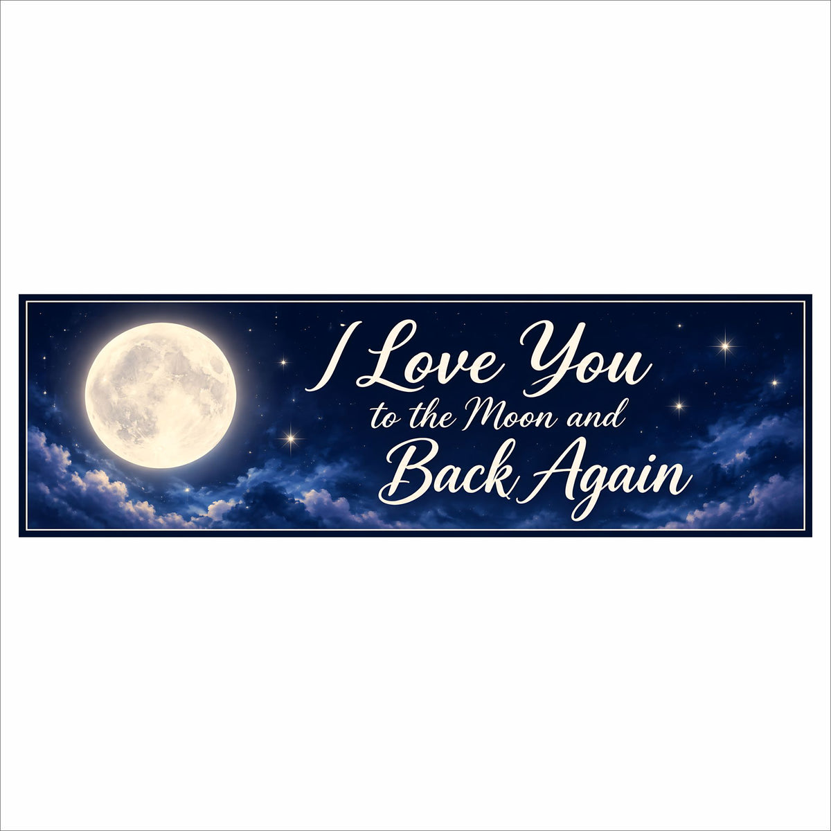 Navy moon and stars sign reading “I Love You to the Moon and Back Again,” with ivory script, a full moon, and soft blue clouds.