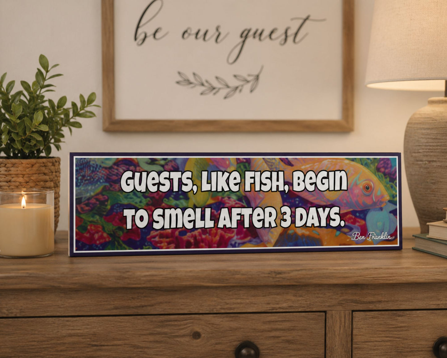 funny guest sign displayed on dresser in guest room sarcastic home decor sign