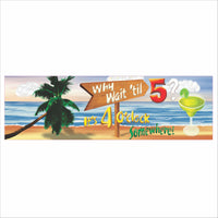 Tropical beach bar sign reading Why Wait Til Its 5 Its 4 OClock Somewhere with palm tree and cocktail artwork