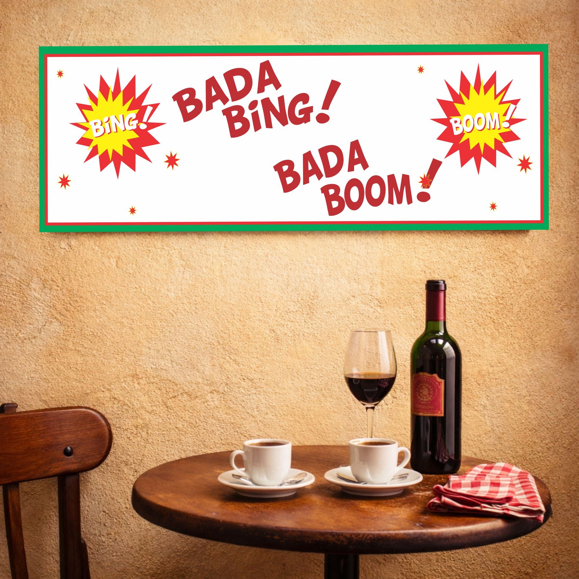 Funny pop art sign displayed in Italian cafe style setting