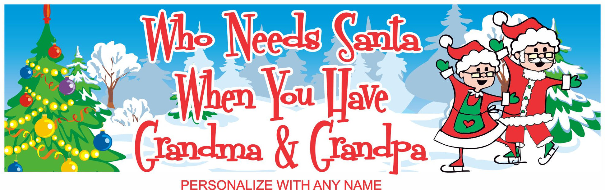 personalized grandparent christmas sign who needs santa grandma and grandpa design