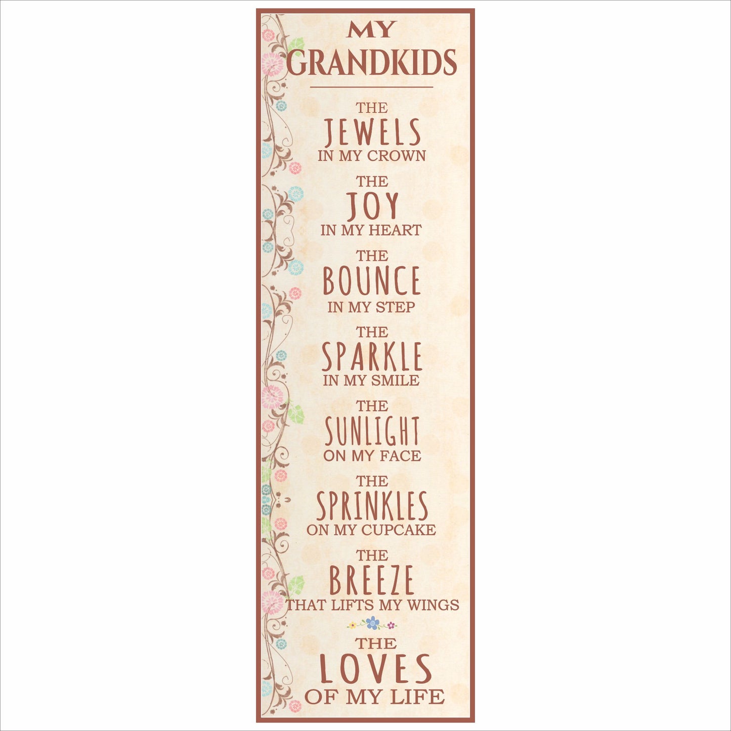 my grandkids inspirational wall sign with sentimental grandparent quote design