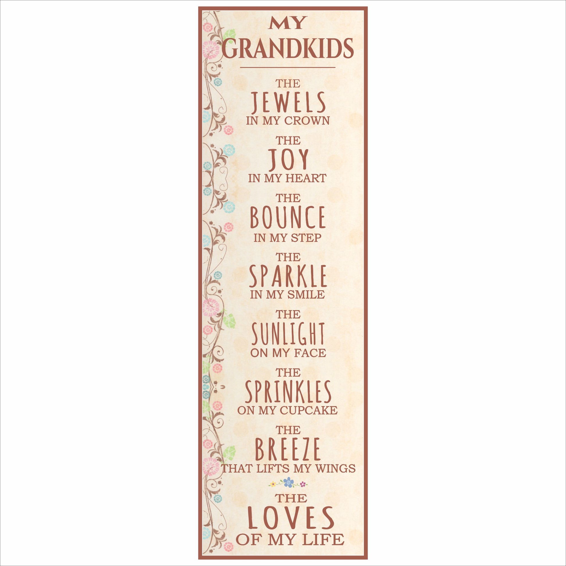 my grandkids inspirational wall sign with sentimental grandparent quote design