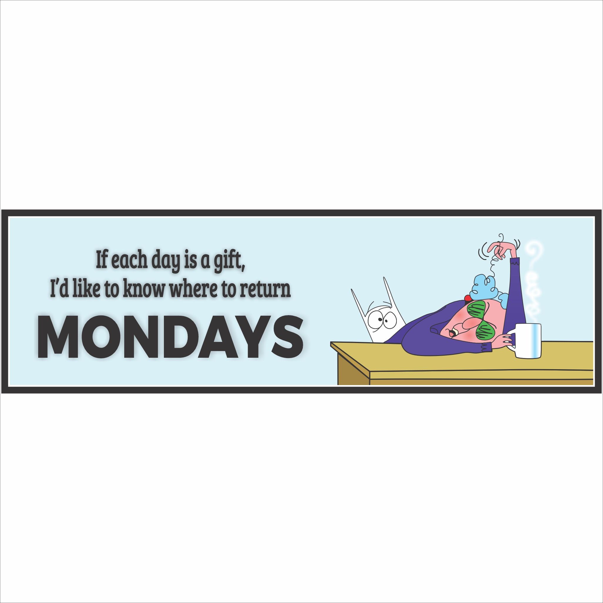 Funny Monday Sign Office Humor Decor | Fun Sign Factory