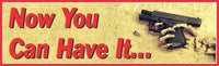 Text 'Now You Can Have It...' with a gun and bullets on a textured background