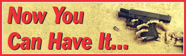 Text 'Now You Can Have It...' with a gun and bullets on a textured background