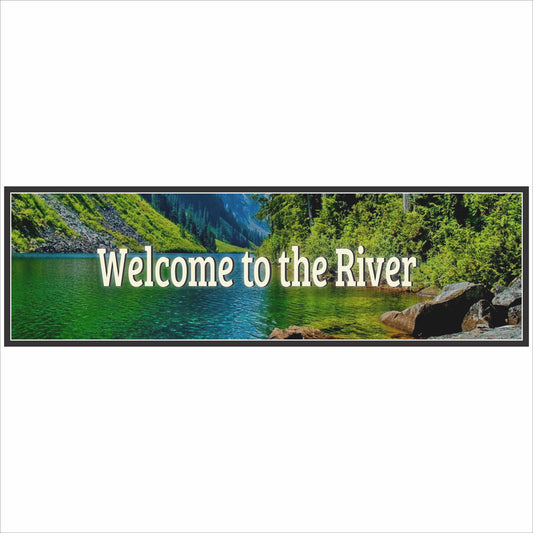 welcome to the river sign with scenic forest water landscape long narrow wall decor