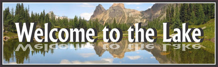 Lake Welcome Sign with Mountain View and Pine Trees