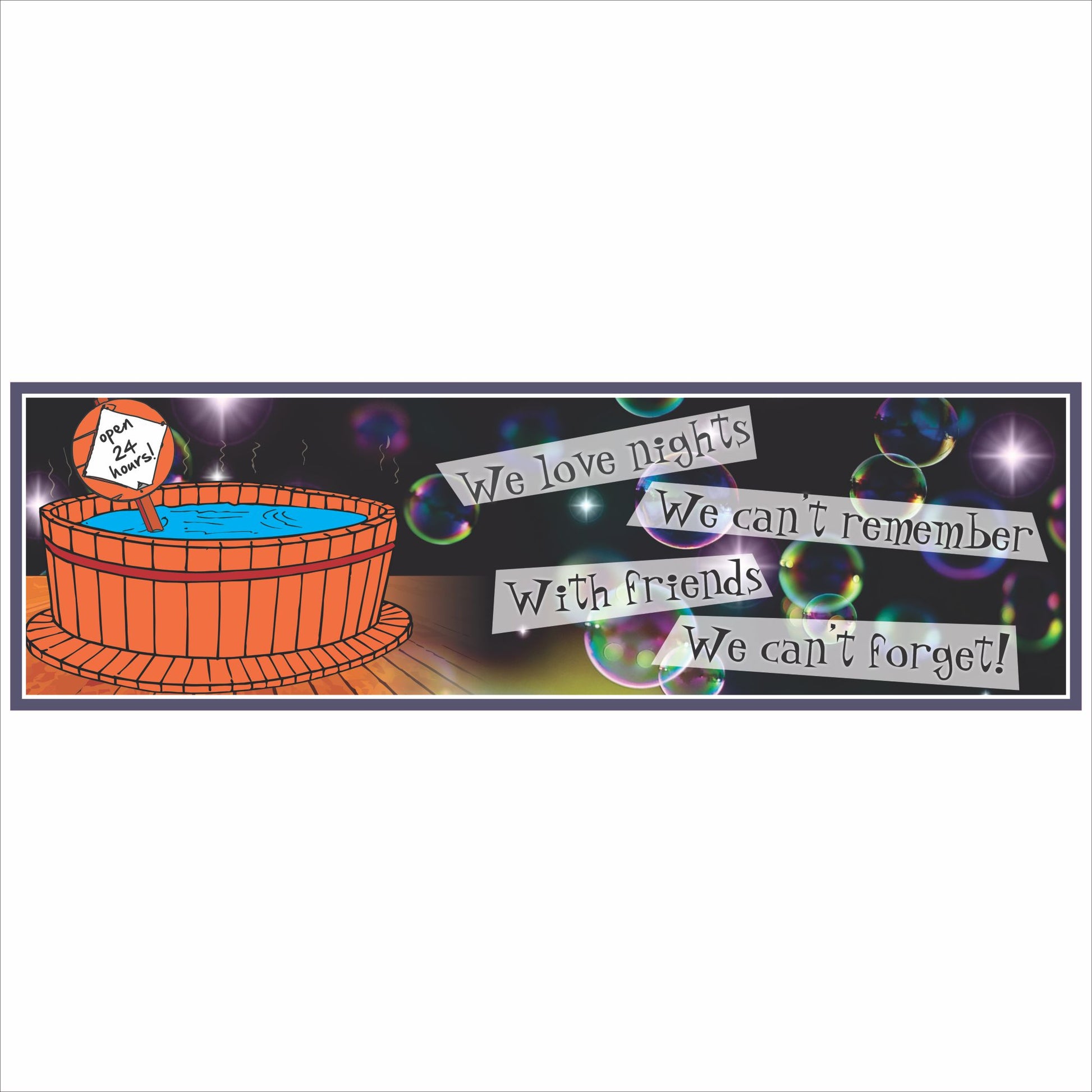 we love nights funny hot tub sign with bubbles and tub illustration