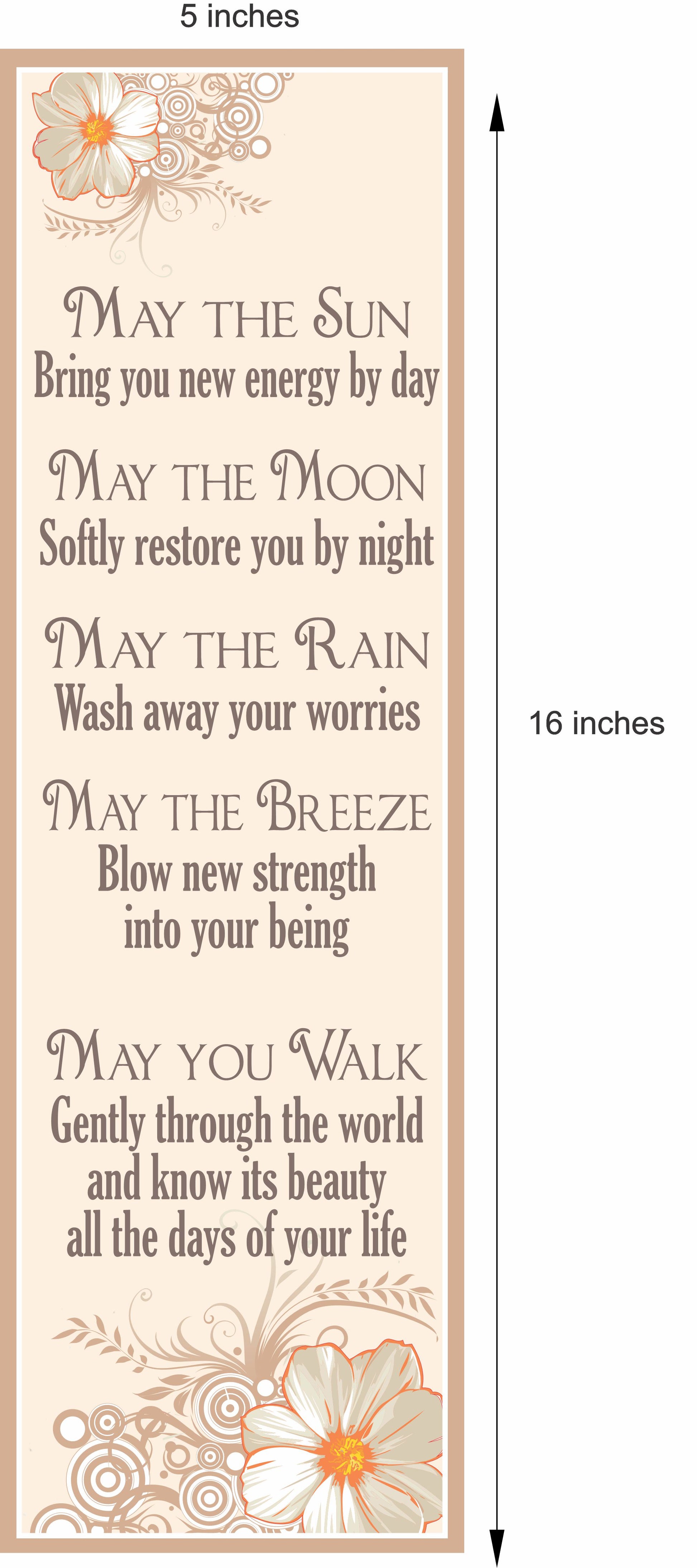 may the sun moon rain blessing sign with floral design vertical 5x16 size dimensions shown