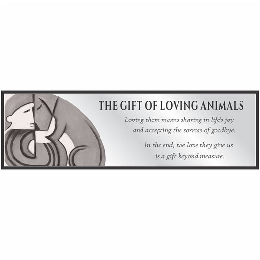 dog pet memorial sign The Gift of Loving Animals 16x5 inch