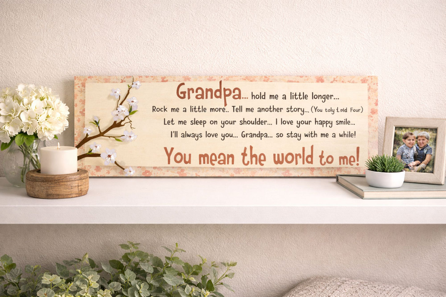 custom grandpa poem sign displayed on shelf heartfelt gift for grandpa 