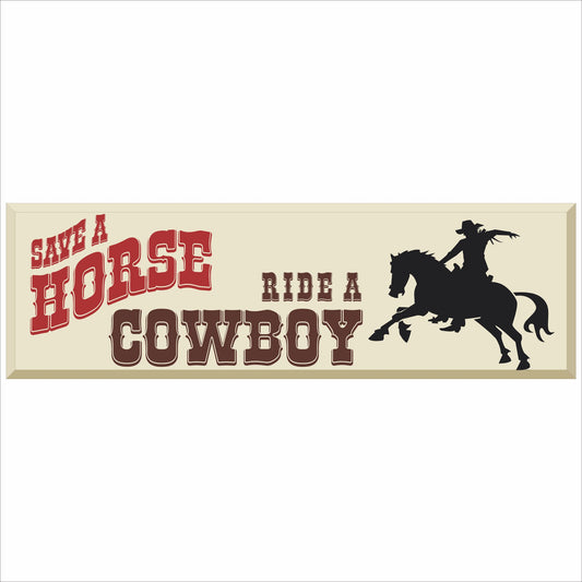 save a horse ride a cowboy western sign front view