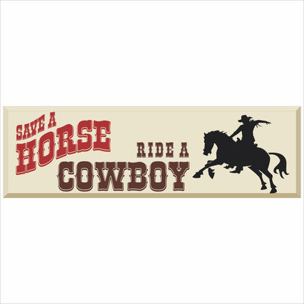 save a horse ride a cowboy western sign front view