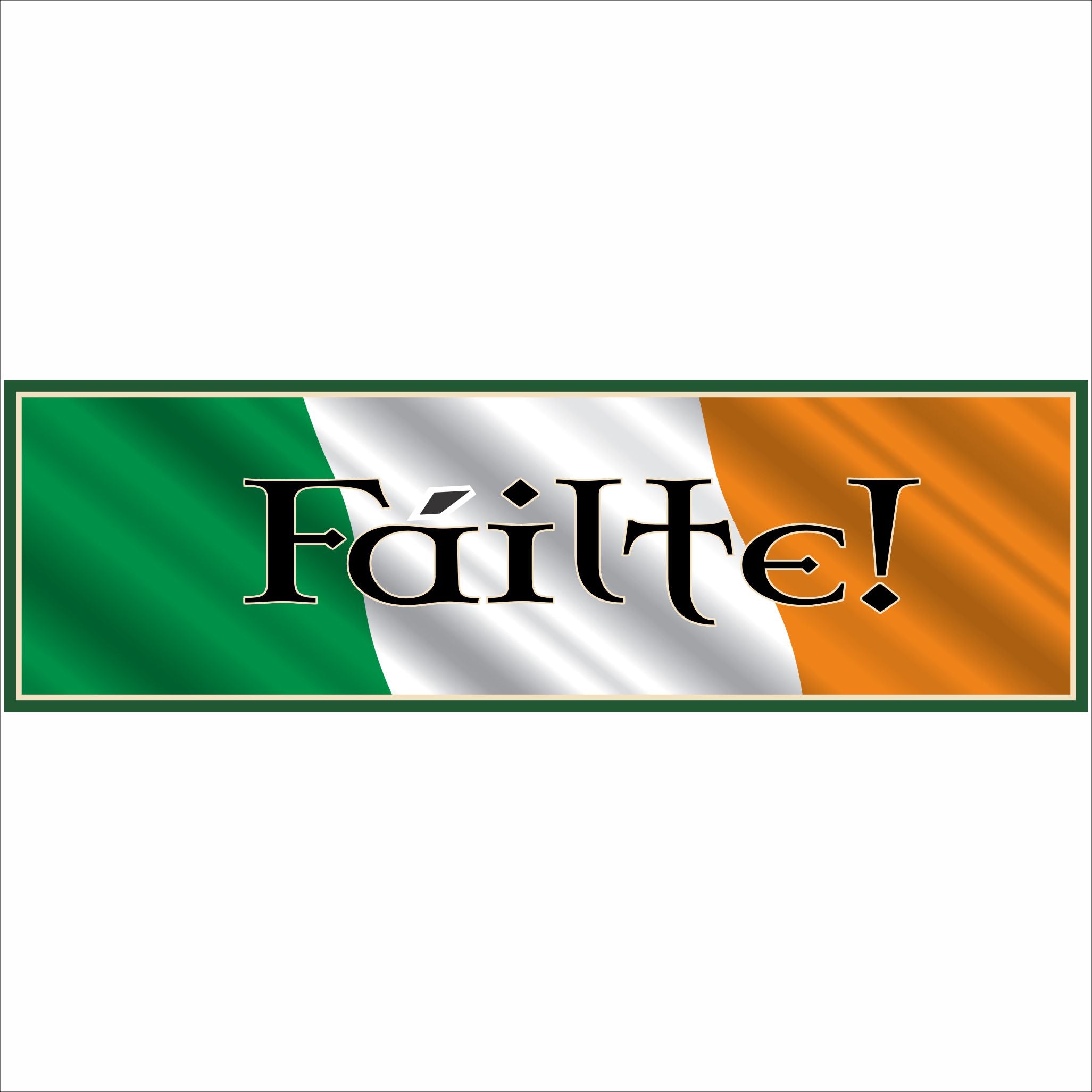 Faílte Irish Welcome Bar Sign | Fun Sign Factory