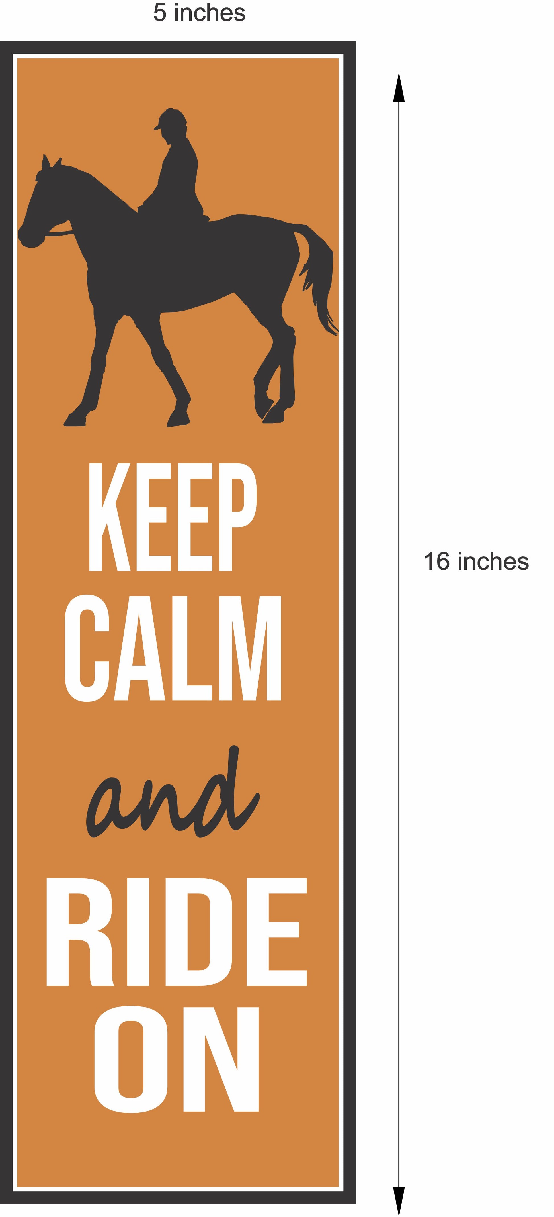 Vertical horseback riding sign size chart showing 5 inch width and 16 inch height with keep calm and ride on design on orange background