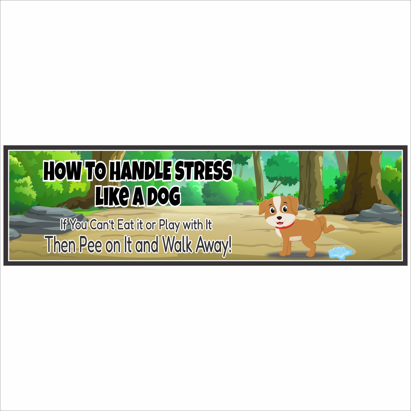 16X5 funny dog stress quote sign  horizontal wall decor with cartoon dog