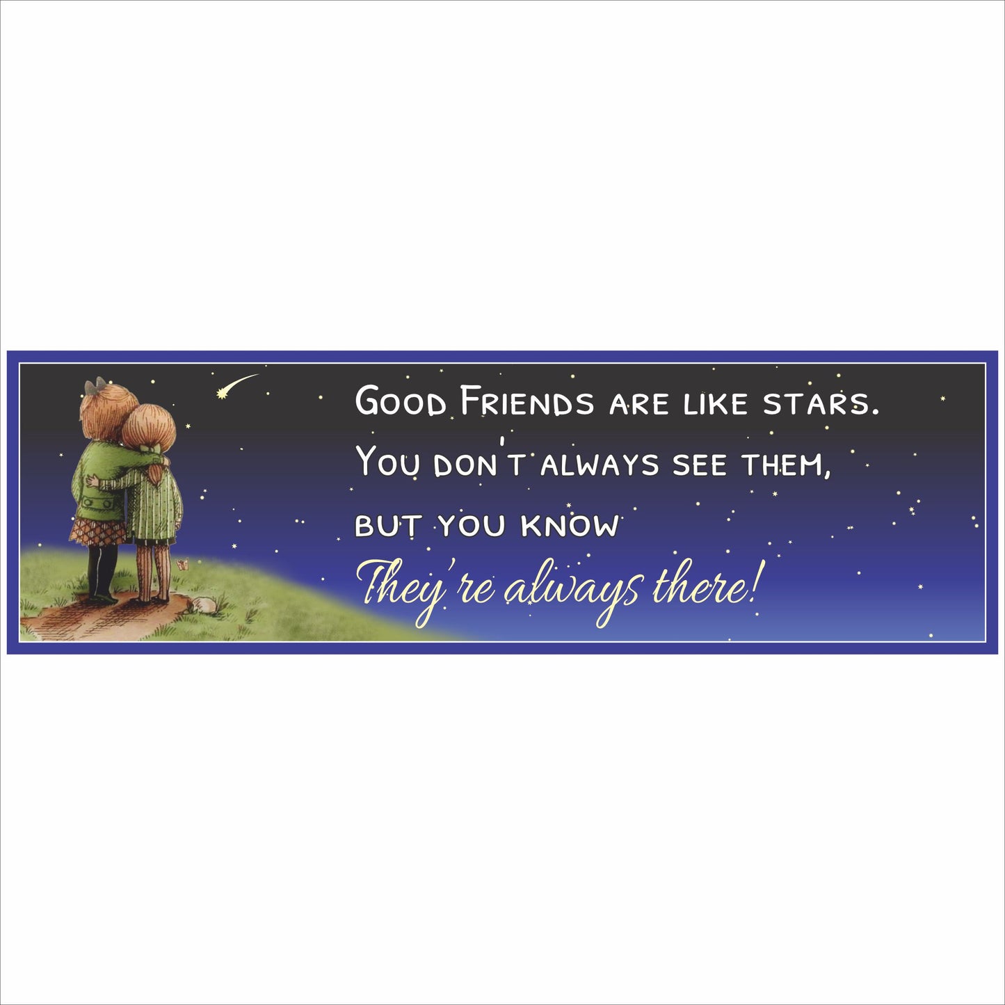 Horizontal friendship quote sign with two children under stars reading Good friends are like stars on navy night sky background