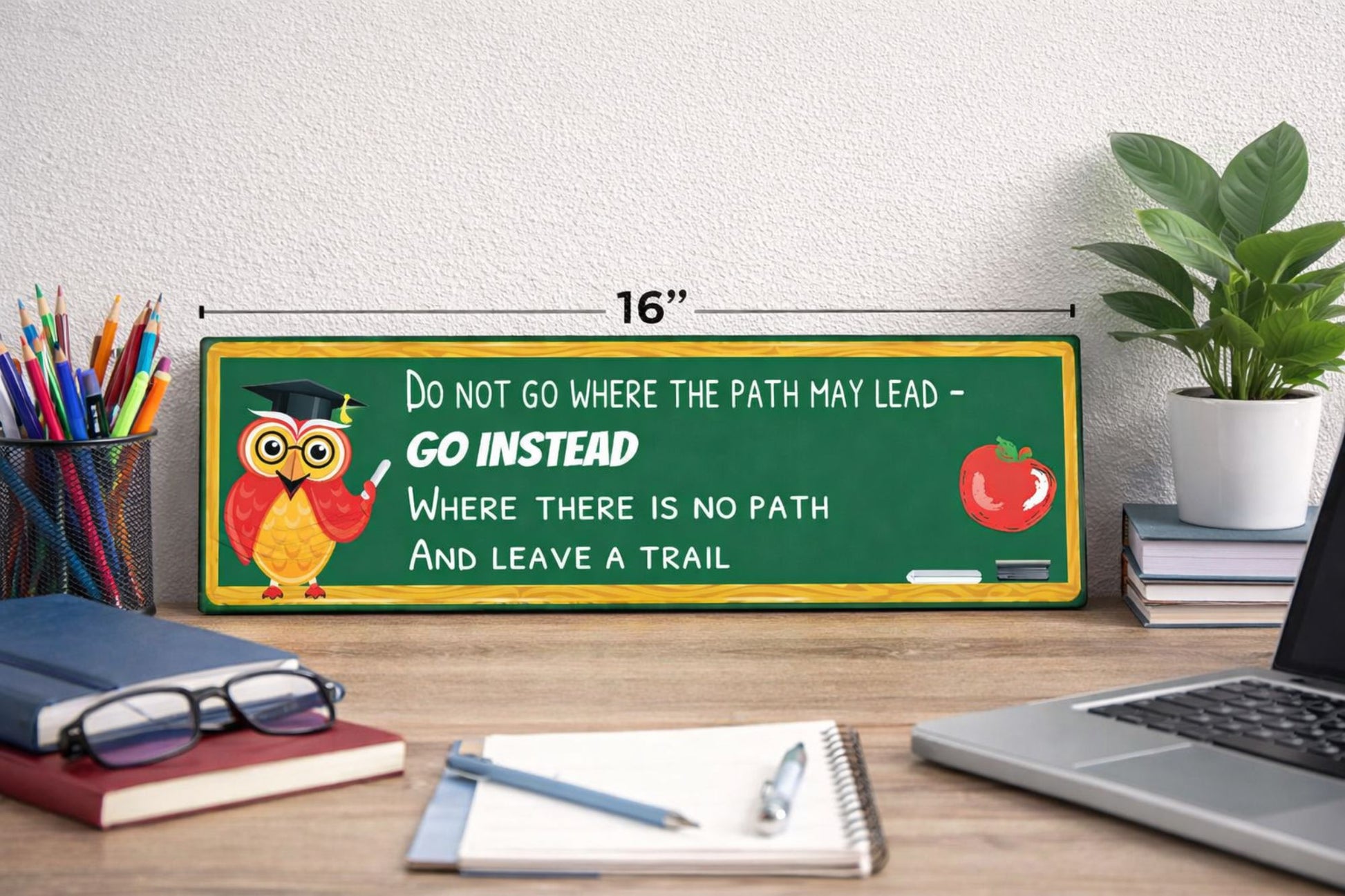 teacher inspirational owl sign on desk with books pencils and laptop classroom decor sign