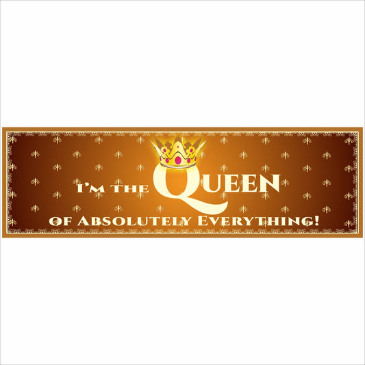 Queen of Everything glam humor sign product photo