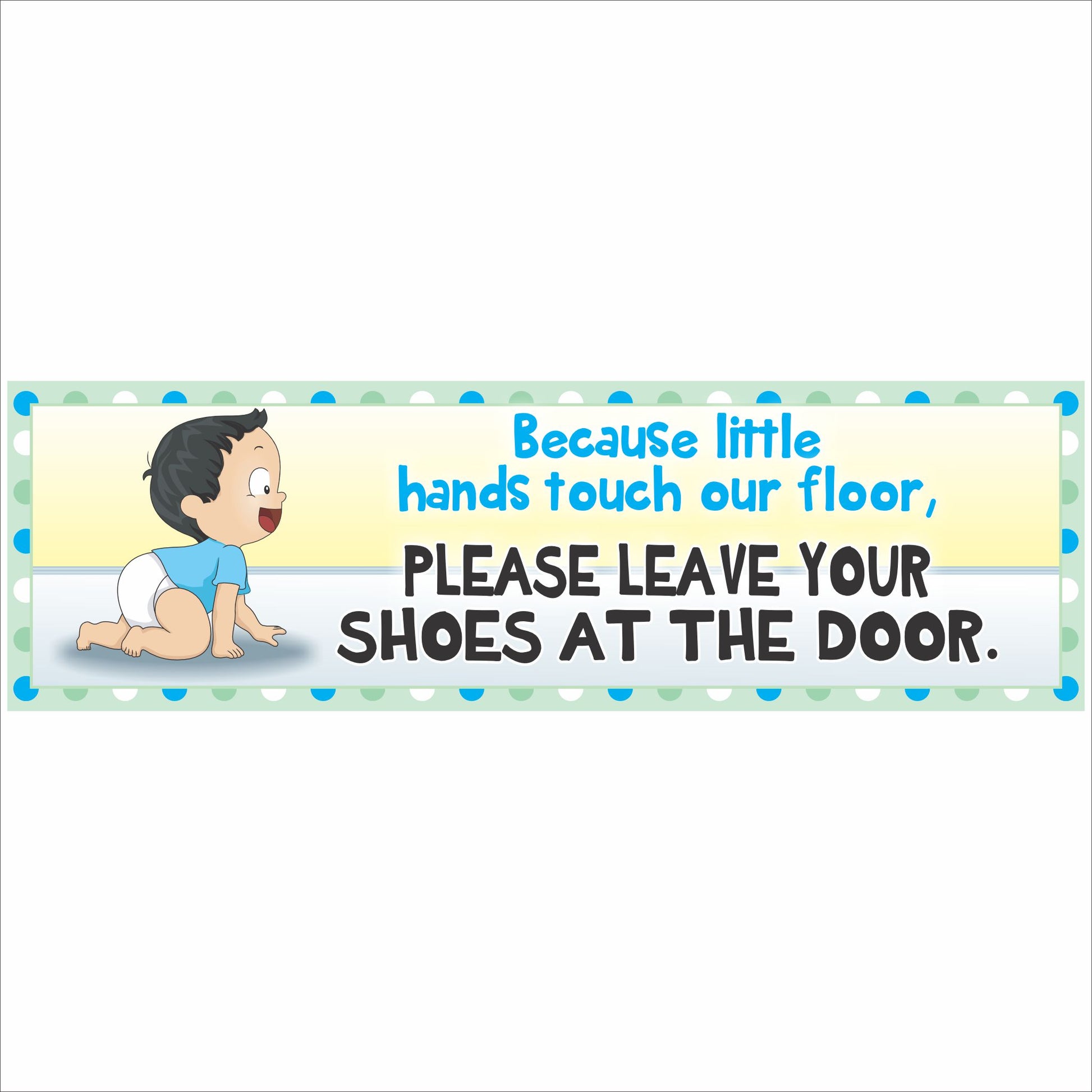 baby shoes off sign with crawling boy illustration and polka dot border on rectangular wall sign