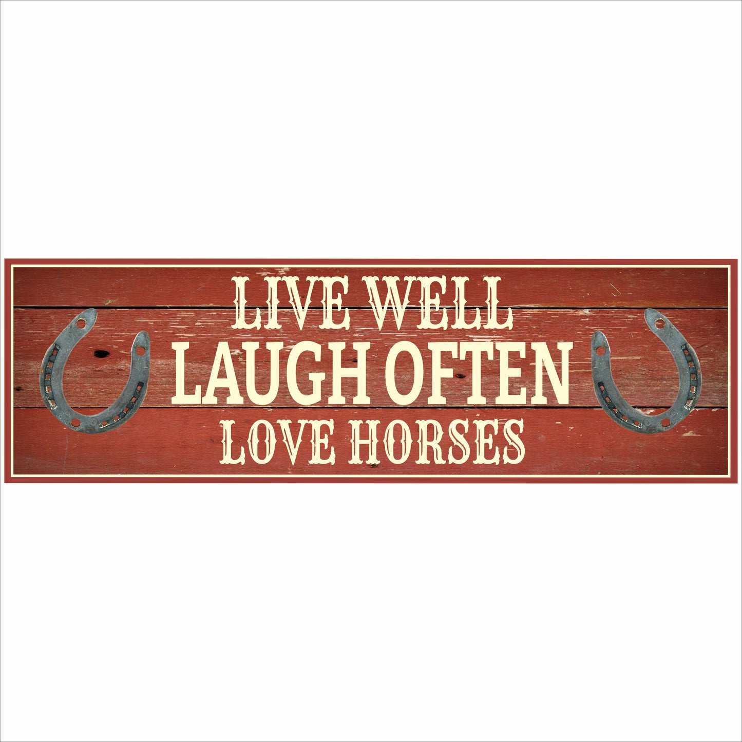 Live well laugh often love horses rustic sign front view