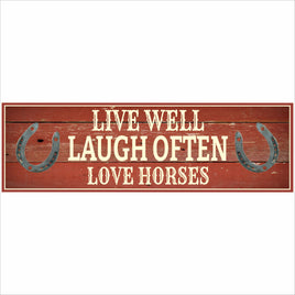 Live well laugh often love horses rustic sign front view