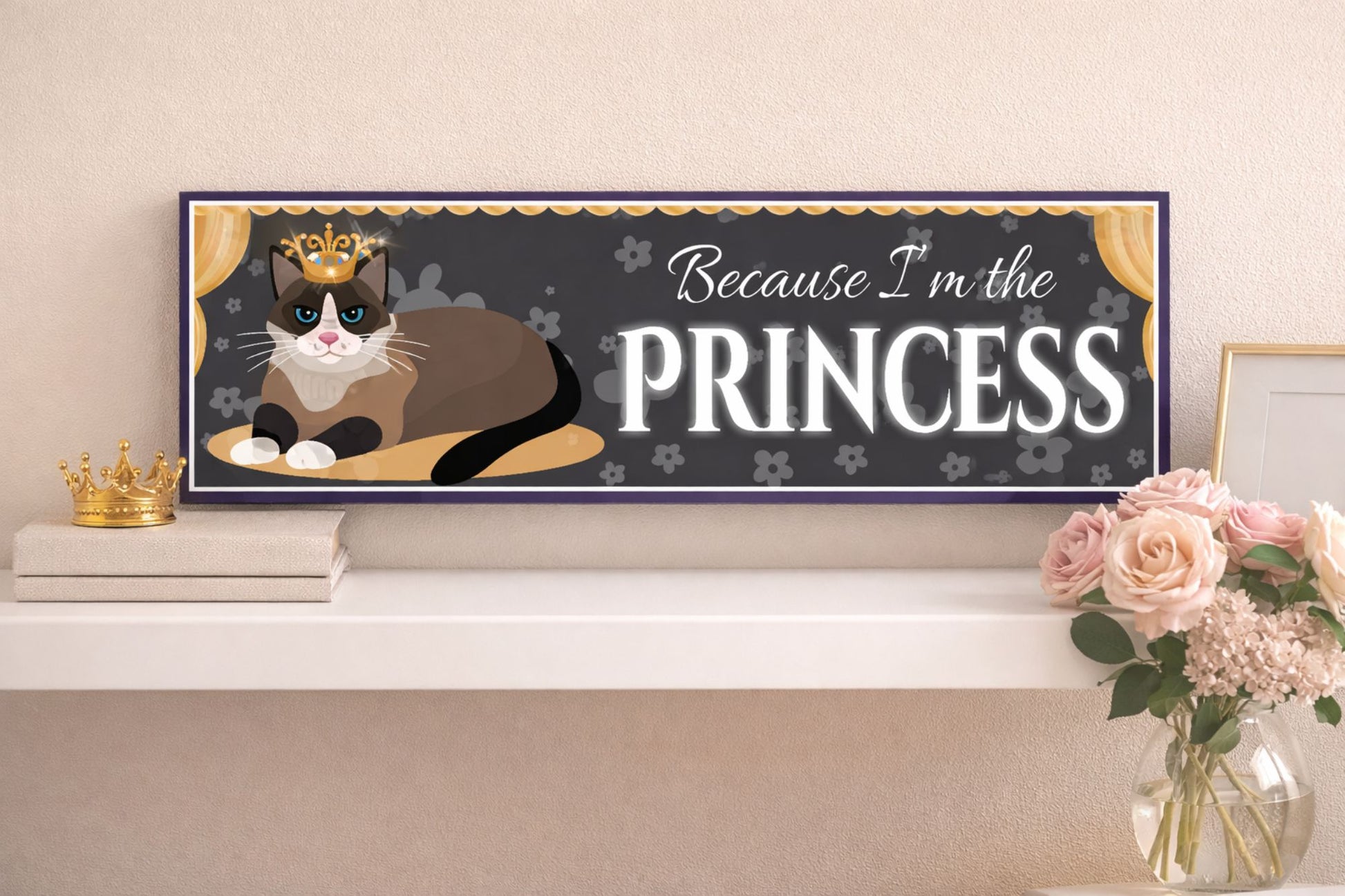 princess cat wall sign displayed on white shelf with florals and decor